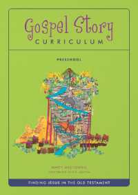 The Gospel Story for Kids Preschool Curriculum (Ot) : Finding Jesus in the Old Testament
