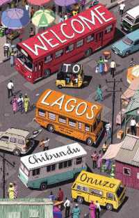 Welcome to Lagos : A Novel