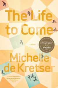 The Life to Come : A Novel