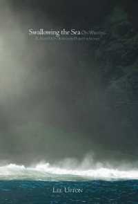 Swallowing the Sea : On Writing & Ambition, Boredom, Purity & Secrecy