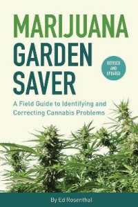 Marijuana Garden Saver : A Field Guide to Identifying and Correcting Cannabis Problems