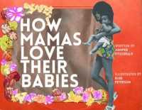 How Mamas Love Their Babies （Board Book）
