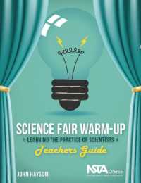 Science Fair Warm-Up: Learning the Practice of Scientists : Teachers Guide