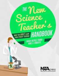The New Science Teacher's Handbook : What You Didn't Learn from Student Teaching