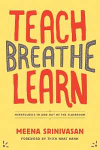 Teach, Breathe, Learn : Mindfulness in and out of the Classroom