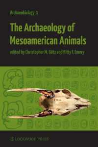 The Archaeology of Mesoamerican Animals (Archaeobiology)