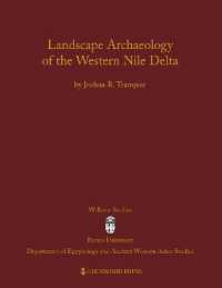 Landscape Archaeology of the Western Nile Delta (Wilbour Studies in Egyptology and Assyriology)