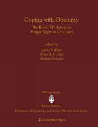 Coping with Obscurity : The Brown Workshop on Earlier Egyptian Grammar (Wilbour Studies in Egyptology and Assyriology)