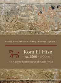 Kom el-Hisn (ca. 2500 - 1900 BC) : An Ancient Settlement in the Nile Delta