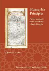 Sibawayhi's Principles : Arabic Grammar and Law in Early Islamic Thought (Resources in Arabic and Islamic Studies)