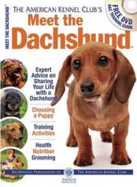 Meet the Dachshund : The Responsible Dog Owner's Handbook (American Kennel Club's Meet the Breed) （PAP/DVD）