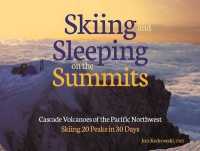 Sleeping on the Summits : Cascade Volcanoes of the Pacific Northwest