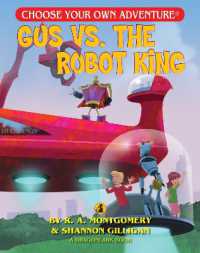 Gus Vs. the Robot King (Choose Your Own Adventure Jr.)