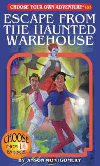 Escape from the Haunted Warehouse (Choose Your Own Adventure)