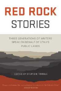 Red Rock Stories : Three Generations of Writers Speak on Behalf of Utah's Public Lands