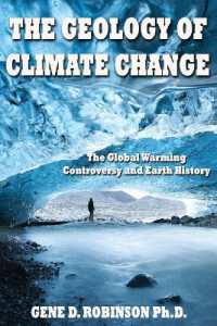 Glboal Warming-alarmists, Skeptics & Deniers : A Geoscientist Looks at the Science of Climate Change