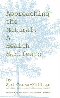 Approaching the Natural : A Health Manifesto