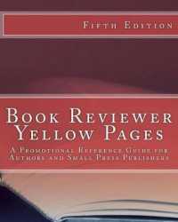 Book Reviewer Yellow Pages : A Promotional Reference Guide for Authors and Small Publishers, Fifth Edition