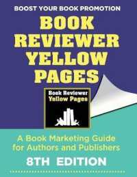 The Book Reviewer Yellow Pages, a Book Marketing Guide for Authors and Publishers : 8th Edition