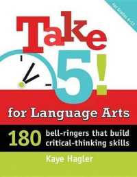 Take Five! for Language Arts : 180 Bell-Ringers That Build Critical-Thinking Skills (Maupin House)