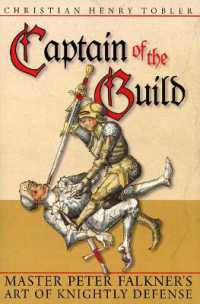 Captain of the Guild : Master Peter Falkner's Art of Knightly Defense