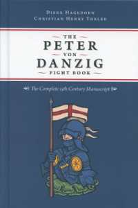 The Peter von Danzig Fight Book : The Complete 15th Century Manuscript
