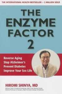 Enzyme Factor 2 : Reverse Aging, Stop Alzheimer's Disease, Prevent Diabetes, Improve your sex life -- Paperback / softback