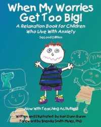 When My Worries Get Too Big! : A Relaxation Book for Children Who Live with Anxiety -- Paperback / softback （2 Revised）