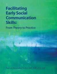 Facilitating Early Social Communication Skills : From Theory to Practice