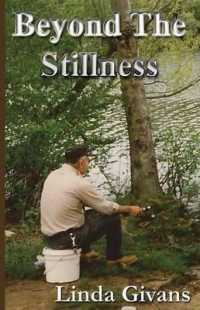 Beyond the Stillness