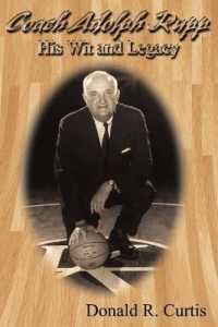 Coach Adolph F. Rupp : His Legacy and Wit