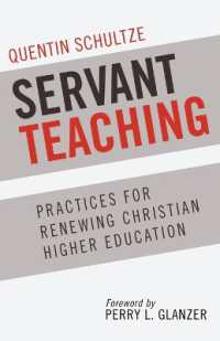 Servant Teaching : : Practices for Renewing Christian Higher Education