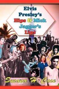 Elvis Presley's Hips & Mick Jagger's Lips