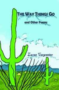 The Way Things Go: And Other Poems