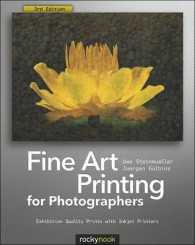 Fine Art Printing for Photographers : Exhibition Quality Prints with Inkjet Printers （3TH）