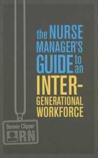 The Nurse Managers Guide to an Intergenerational Workforce （1ST）