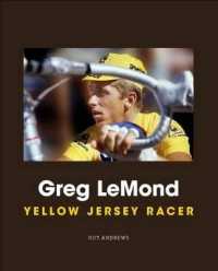 Greg LeMond : Yellow Jersey Racer