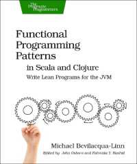 Functional Programming Patterns in Scala and Clojure : Write Lean Programs for the Jvm