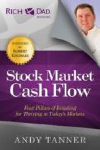 The Stock Market Cash Flow : Four Pillars of Investing for Thriving in Today’s Markets (The Rich Dad Advisor Series)