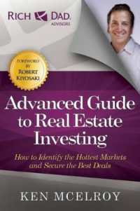 The Advanced Guide to Real Estate Investing : How to Identify the Hottest Markets and Secure the Best Deals