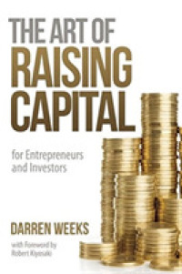 The Art of Raising Capital : for Entrepreneurs and Investors