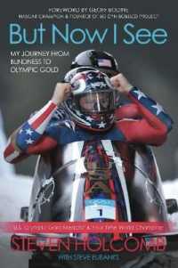 But Now I See : My Journey from Blindness to Olympic Gold