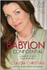 Babylon Confidential : A Memoir of Love, Sex, and Addiction