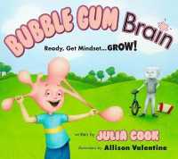 Bubble Gum Brain : Ready, Get Mindset...Grow!