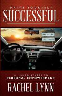 Drive Yourself Successful : 11 Inner States to Personal Empowerment