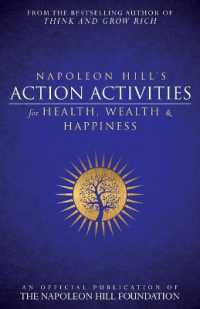 Napoleon Hill's Action Activities for Health, Wealth and Happiness: An O : An Official Publication of the Napoleon Hill Foundation