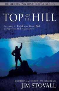 Top of the Hill : Learning to Think and Grow Rich at Napoleon Hill High School (Homecoming Historical)
