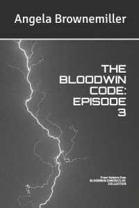 The Bloodwin Code: Episode 3 (Bloodwin Chronicles Collection") 〈3〉