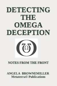 Detecting The Omega Deception: Notes From The Front (Metaterra(r) Chronicles Collection") 〈1〉