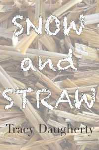 Snow and Straw: Three Novellas on the Life of Poetry